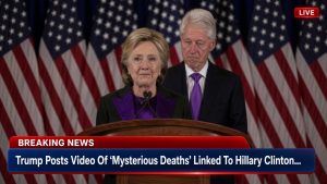 💔 Trump Posts Video Of ‘Mysterious Deaths’ Linked To Hillary Clinton…💔